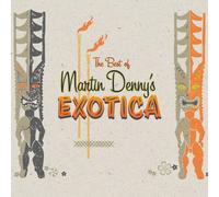 Denny, Martin - Best of Martin Denny's Exotica