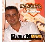 Denny Martin - Frag'Dein Herz Maria-Katharina