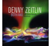 Denny Zeitlin - Both/And - Solo Electro-Acoustic Adventures