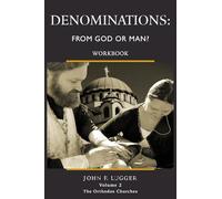 Denominations: From God or Man (Workbook) Volume 2, Book 1: From God or Man? Workbook - Volume 2, Book 1