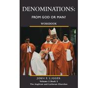 Denominations: From God or Man (Workbook) Volume 2, Book 2