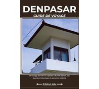 DENPASAR GUIDE DE VOYAGE