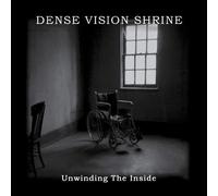 Dense Vision Shrine - Unwinding The Inside