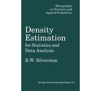 Density Estimation for Statistics and Data Analysis (Monographs on Statistics and Applied Probability): 26