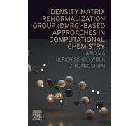 Density Matrix Renormalization Group (DMRG)-based Approaches in Computational Chemistry