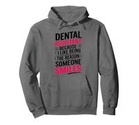 Dental Assistant I Like Being The Reason Someone Smiles Pullover Hoodie