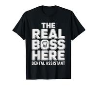 Dental Assistant Real Boss Office Humor Da Clinic Oral T-Shirt