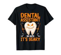 Dental Assistant So Cute It's Scary - Spooky Halloween Teeth T-Shirt