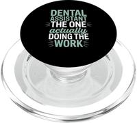 Dental Assistant The One Actually Doing The Work Dental Team PopSockets PopGrip for MagSafe