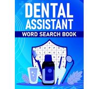 Dental Assistant Word Search Book: Puzzle Book With Dental Assistant Terms Theme
