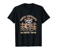 Dental Assistants Are Rootin' Tootin' Raccoon T-Shirt
