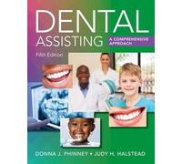 Dental Assisting: A Comprehensive Approach