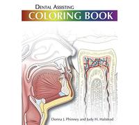 Dental Assisting Coloring Book: More Interesting Efficient and Effective Way to Study and Review Things!