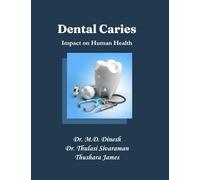Dental Caries: Impact on Human Health