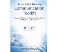 Dental English Dialogues - Communication Toolkit: A4 Study Workbook Edition