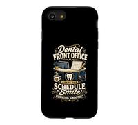 Dental Front Office Keeps The Schedule Smile On Track Case for iPhone SE (2020) / 7/8