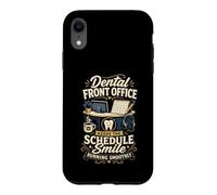 Dental Front Office Keeps The Schedule Smile On Track Case for iPhone XR