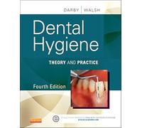 Dental Hygiene: Theory and Practice