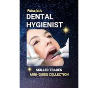 Dental Hygienist: Bright Smiles, Steady Careers - A Healthcare Path That Shines