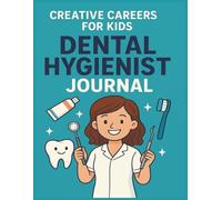 Dental Hygienist Journal: A fun and educational activity for kids to explore tooth care, and the role of good health
