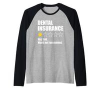 Dental Insurance Would Not Recommend Raglan Baseball Tee