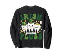 Dental Irish You Would Floss Dentist St Patricks Day Teeth Sweatshirt