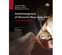Dental management of Obstructive Sleep Apnea (OSA) - A Practical Manual
