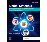 Dental Materials: Clinical Applications for Dental Assistants and Dental Hygienists