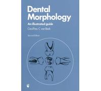 Dental Morphology: An Illustrated Guide [ DENTAL MORPHOLOGY: AN ILLUSTRATED GUIDE BY Van Beek, G. C. ( Author ) Jan-27-1983[ DENTAL MORPHOLOGY: AN ILLUSTRATED GUIDE [ DENTAL MORPHOLOGY: AN ILLUSTRATED GUIDE BY VAN BEEK, G. C. ( AUTHOR ) JAN-27-1983 ] By Van Beek, G. C. ( Author )Jan-27-1983 Paperback