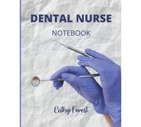 Dental Nurse Notebook for dental practice students and professionals: Dental Nurse Student Lined Notebook 120 pages