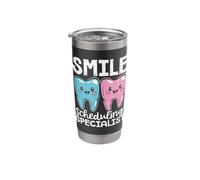 Dental Receptionist Smile Scheduling Specialist Dentistry Stainless Steel Insulated Tumbler