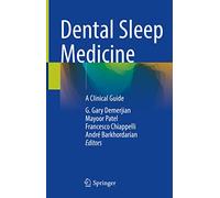 Dental Sleep Medicine: A Clinical Guide