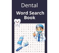 Dental Word Seach Book: Enjoyable Puzzles for All Ages | 6x9 inches, Pages | 50+ Puzzles | Solutions Included
