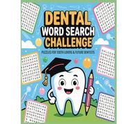 Dental Word Search Challenge: Puzzles for Tooth Lovers & Future Dentists: Fun & Educational Dental Word Searches for Students, Hygienists & Tooth Enthusiasts - Large Print Puzzles You’ll Love