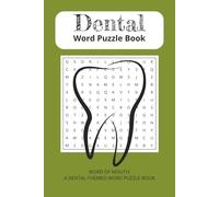 Dental Word Search Puzzle Book: Word Searches with Easy to Read Print about Dentistry, Dental Hygiene, Dental Lingo and More | 6x9 inches | 110 pages ... for your Hygienist or Dental Professional