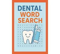 DENTAL WORD SEARCH PUZZLE BOOK: Word searches with easy to read print about dentists, dental hygiene, dental terminology and more | 6 x 9 inches, 80 ... or students for vacations and holidays