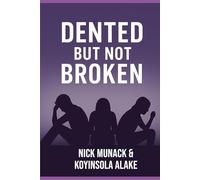 DENTED BUT NOT BROKEN