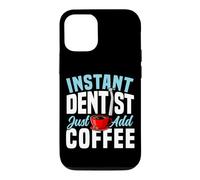 Dentist Coffee Instant Dentist Just Add Coffee Case for iPhone 12/12 Pro