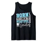 Dentist Dental Assistant Hygienist Born to Create Beautiful Tank Top
