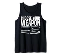 Dentist Dental Assistant Hygienist Choose Your Weapon Tank Top