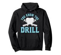 Dentist Dental Assistant Hygienist Drill You Know The Drill Pullover Hoodie