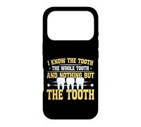 Dentist Dental Assistant Hygienist I Know The Tooth The Case for iPhone 17 Pro