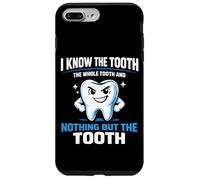 Dentist Dental Assistant Hygienist I Know The Tooth The Case for iPhone 7 Plus/8 Plus