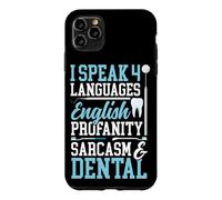 Dentist Dental Assistant Hygienist I Speak 4 Languages Case for iPhone 11 Pro Max