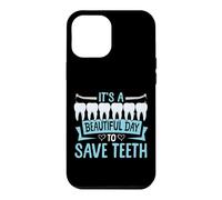 Dentist Dental Assistant Hygienist It's A Beautiful Day To Case for iPhone 12 Pro Max