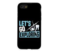 Dentist Dental Assistant Hygienist Let's Go Exploring Case for iPhone SE (2020) / 7/8