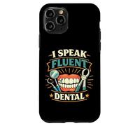 Dentist Dental Assistant Hygienist Tooth I Speak Fluent Case for iPhone 11 Pro