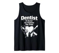 Dentist Dentist D: Doctor En: Engineer Tist: Artist Tank Top