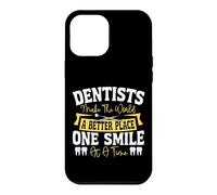 Dentist Drill Dentists Make The World A Better Place One Case for iPhone 12 Pro Max