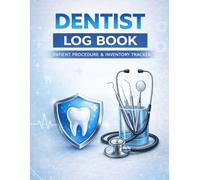 Dentist Log Book: Patient Procedure & Dental Inventory Tracker | 8.5 x 11 Large Format | 140-Page Record Book for Dental Clinics, Offices & Hygienists